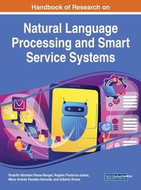 Enlarge image Cover: Handbook of Research on Natural Language Processing and Smart Service Systems - Business Science Reference
