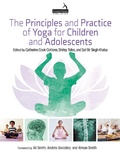 Cover: The Principles and Practice of Yoga for Children and Adolescents - Handspring Publishing Limited