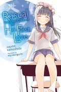 Cover: Rascal Does Not Dream of His First Love (light novel) - Yen Press