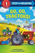 Cover: Go, Go, Tractors! - Step Into Reading