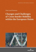 Cover: Changes and Challenges of Cross-border Mobility within the European Union - Peter Lang Verlag