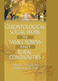 Enlarge image Cover: Gerontological Social Work in Small Towns and Rural Communities - Routledge
