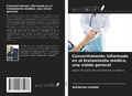 Cover: Consentimiento informado en el tratamiento m&eacute;dico, una visi&oacute;n general - Ediciones Nuestro Conocimiento