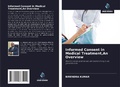 Cover: Informed Consent in Medical Treatment,An Overview - Uitgeverij Onze Kennis
