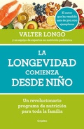 Cover: La longevidad comienza desde nino / Longevity Begins In Childhood - Grijalbo Ilustrados