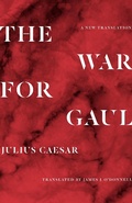 Cover: The War for Gaul - Princeton University Press