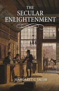 Enlarge image Cover: The Secular Enlightenment - Princeton University Press
