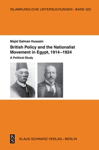 Abbildung von: British Policy and the Nationalist Movement in Egypt, 1914-1924 - De Gruyter