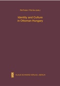 Cover: Identity and Culture in Ottoman Hungary - De Gruyter