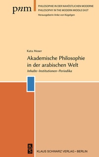 Abbildung von: Akademische Philosophie in der arabischen Welt - De Gruyter