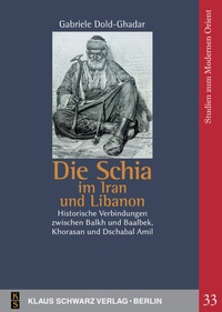 Abbildung von: Die Schia im Iran und Libanon - De Gruyter