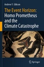 Cover: The Event Horizon: Homo Prometheus and the Climate Catastrophe - Springer