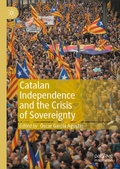 Cover: Catalan Independence and the Crisis of Sovereignty - Palgrave Macmillan