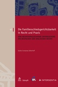 Cover: Die Familienschiedsgerichtsbarkeit in Recht und Praxis - St&auml;mpfli Verlag AG