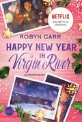 Cover: Happy New Year in Virgin River - MIRA Taschenbuch