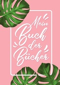 Cover: Mein Buch der B&uuml;cher - BoD - Books on Demand