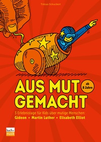 Abbildung von: Aus Mut gemacht - Praxisverlag buch+musik bm gGmbH
