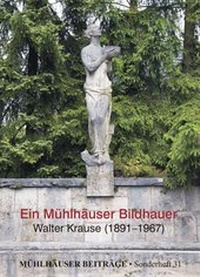 Enlarge image Cover: Ein Mühlhäuser Bildhauer - Zweckverband Mühlhäuser Museen