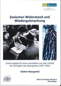 Cover: Zwischen Widerstand und Wiedergutmachung - Stadt M&uuml;nster Villa ten Hompel