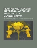 Cover: Practice and Pleading in Personal Actions in the Courts of Massachusetts - Rarebooksclub.com