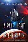 Cover: A Pale Light in the Black - Harper Voyager