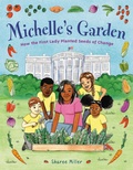 Cover: Michelle's Garden - Little, Brown Young Readers