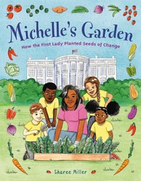 Enlarge image Cover: Michelle's Garden - Little, Brown Young Readers