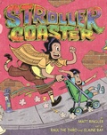Cover: Strollercoaster - Little, Brown Young Readers