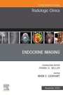 Cover: Endocrine Imaging, An Issue of Radiologic Clinics of North America, E-Book - Elsevier