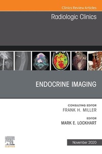 Enlarge image Cover: Endocrine Imaging, An Issue of Radiologic Clinics of North America, E-Book - Elsevier
