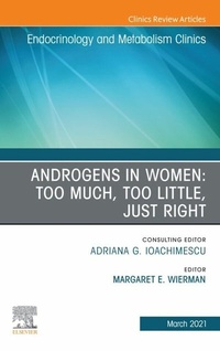 Abbildung von: Androgens in Women: Too Much, Too Little, Just Right, An Issue of Endocrinology and Metabolism Clinics of North America - Elsevier