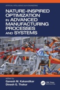 Cover: Nature-Inspired Optimization in Advanced Manufacturing Processes and Systems - CRC Press