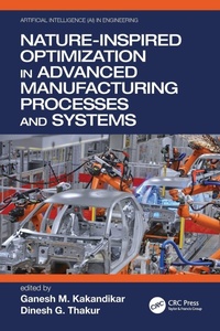 Enlarge image Cover: Nature-Inspired Optimization in Advanced Manufacturing Processes and Systems - CRC Press