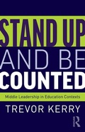 Cover: Stand Up and Be Counted: Middle Leadership in Education Contexts - Routledge