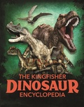 Cover: The Kingfisher Dinosaur Encyclopedia - Kingfisher