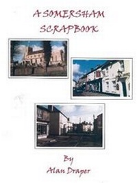 Enlarge image Cover: A Somersham Scrapbook - Alan Draper