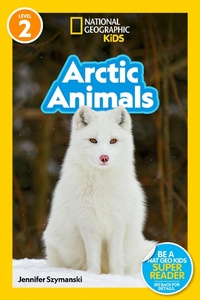 Enlarge image Cover: Arctic Animals - National Geographic Kids