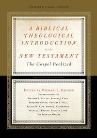 Enlarge image Cover: A Biblical-Theological Introduction to the New Testament - Crossway