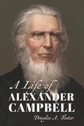 Cover: Life of Alexander Campbell - Eerdmans
