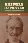 Cover: Answers to Prayer, from George M?ller's Narratives - Bibliotech Press