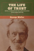Cover: The Life of Trust - Bibliotech Press