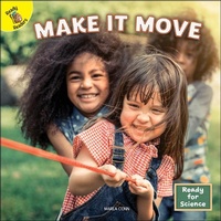 Enlarge image Cover: Make It Move - Ready Readers