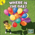 Cover: Where Is the Gas? - Ready Readers
