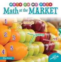 Enlarge image Cover: Math at the Market - Discovery Library Jr