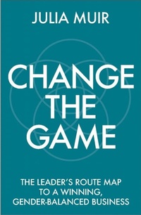 Enlarge image Cover: Change the Game - Practical Inspiration Publishing