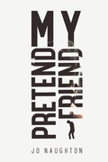 Cover: My Pretend Friend - Grosvenor House Publishing Ltd