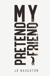 Enlarge image Cover: My Pretend Friend - Grosvenor House Publishing Ltd