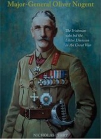 Enlarge image Cover: Major-General Oliver Nugent - Ulster Historical Foundation