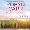 Cover: A Summer in Sonoma Lib/E - Mira (Backlist)