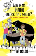 Cover: Why Is My Piano Black And White? - Holders Hill